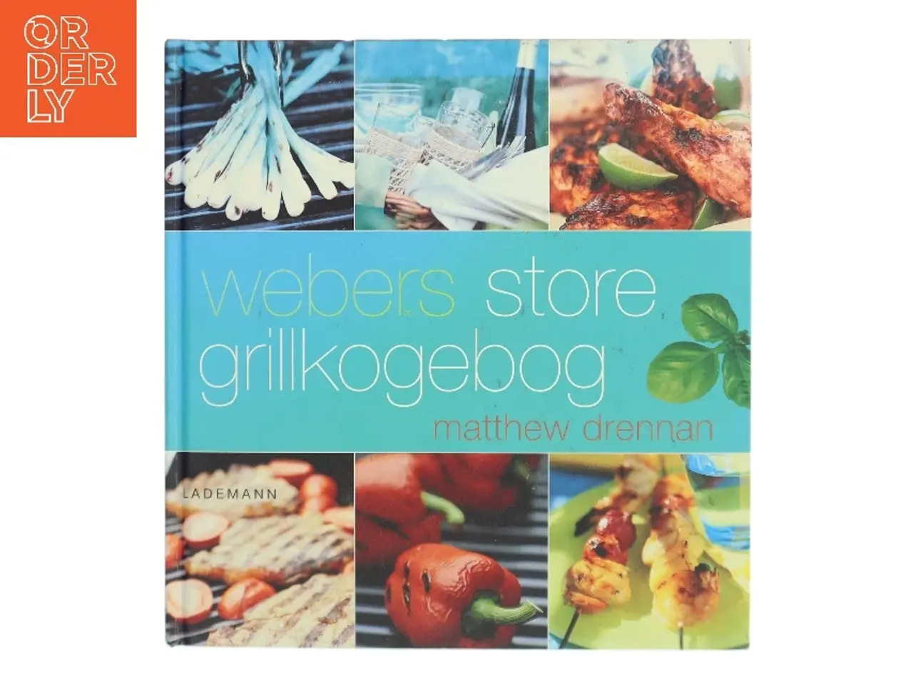 Billede 1 - Webers store grillkogebog af Matthew Drennan (Bog)