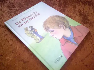 Da Mikkel fik en ny familie, Ane Brahm Lauritsen