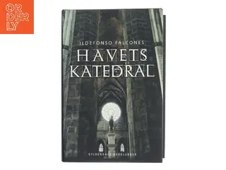 Havets katedral af Ildefonso Falcones (Bog)