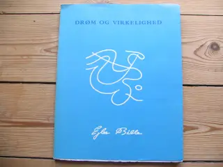 Ejler Bille (1910-2004). Drøm og virkelighed