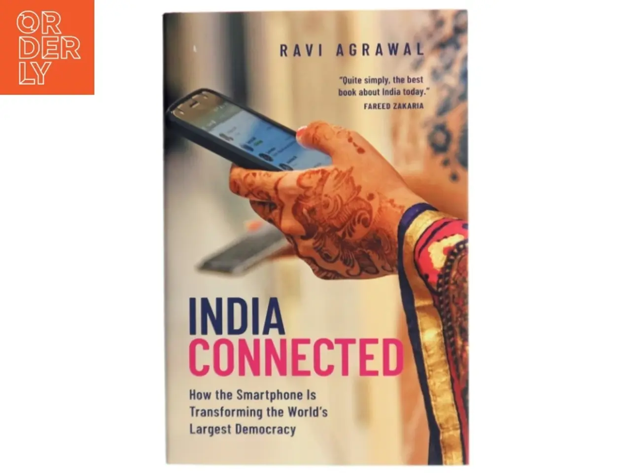 Billede 1 - India Connected af Ravi Agrawal (Bog)