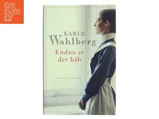Endnu er der håb af Karin Wahlberg (Bog)