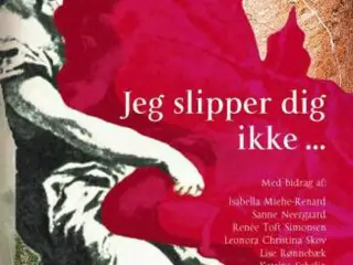 Bog, Jeg slipper dig ikke...før du velsi