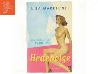 Hedebølge af Liza Marklund (Bog)