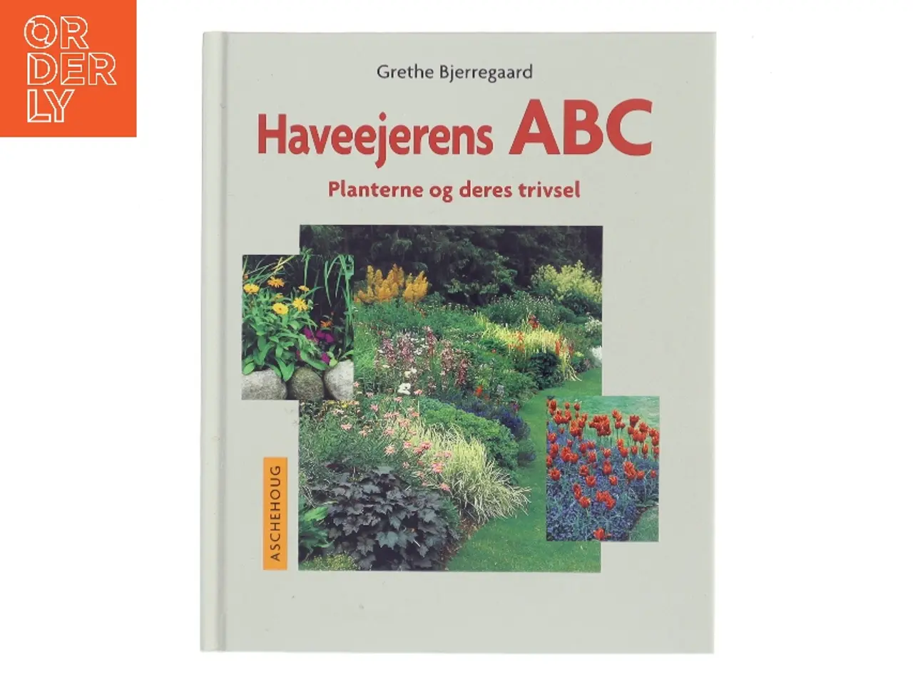 Billede 1 - Haveejerens abc af Grethe Bjerregaard (f. 1945) (Bog)
