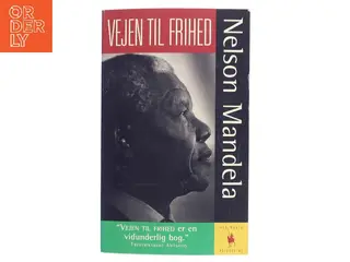 Vejen til frihed : en selvbiografi af Nelson Mandela (Bog)