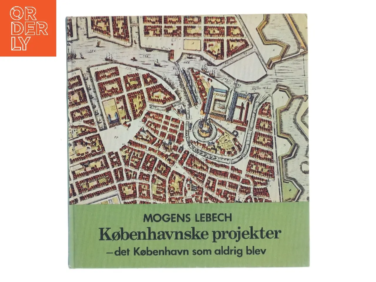 Billede 1 - Københavnske projekter af Mogens Lebech (Bog)