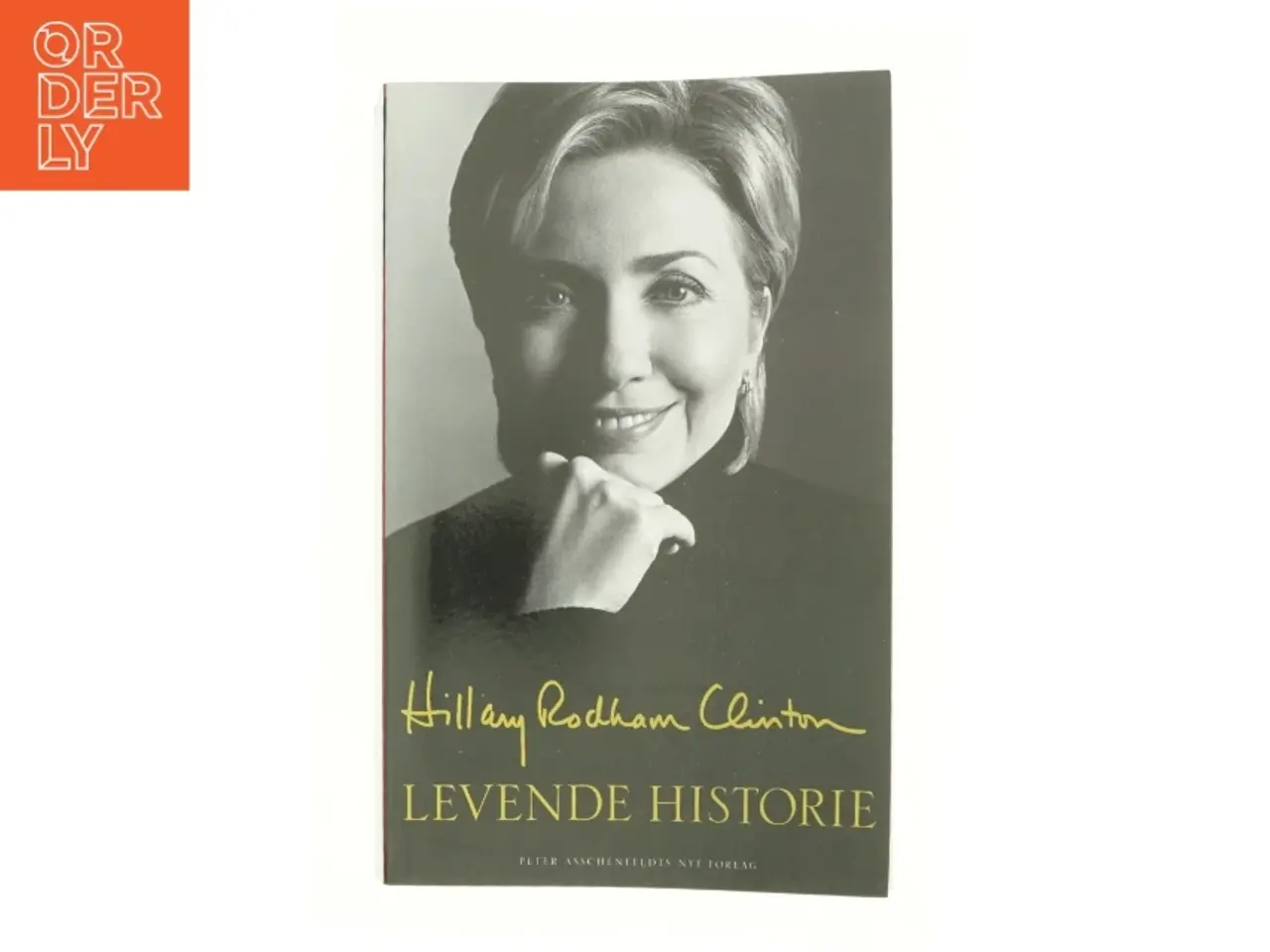 Billede 1 - Levende historie af Hillary Rodham Clinton (Bog)