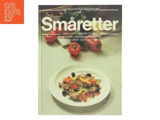 Småretter af Udvalgt af Annette Wolter (Bog)