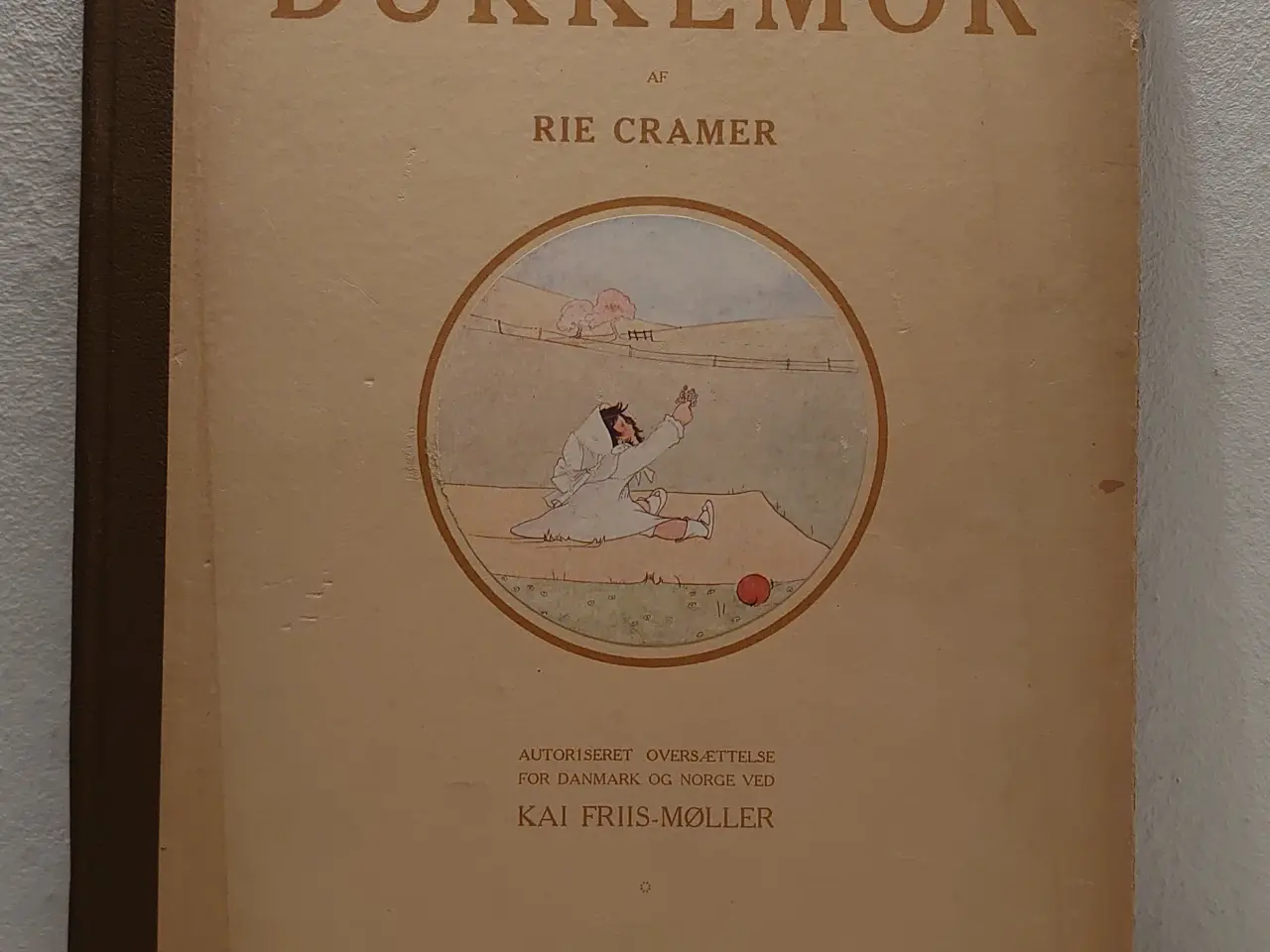 Billede 1 - Rie Cramer; Dukkemor. Sjælden bog fra 1916.