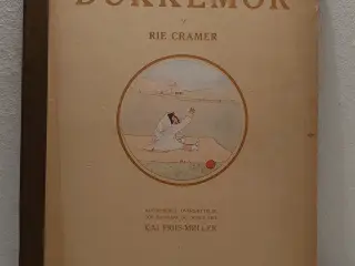 Rie Cramer; Dukkemor. Sjælden bog fra 1916.