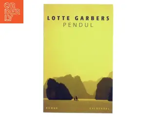 Pendul : roman af Lotte Garbers (Bog)