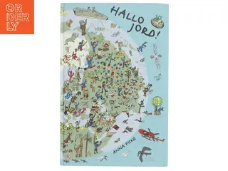 Hallo jord! af Anna Fiske (Bog)