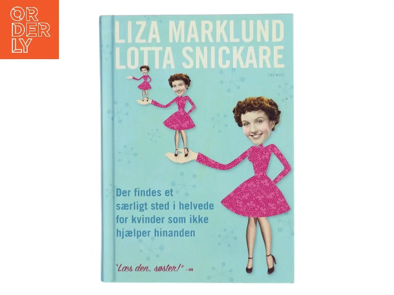 Billede 1 - Der findes et særligt sted i helvede for kvinder som ikke hjælper hinanden (Bog)