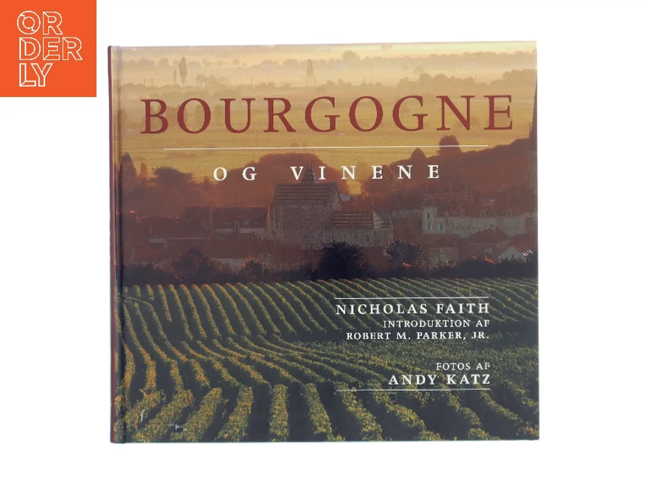 Billede 1 - Bourgogne og vinene af Nicholas Faith (Bog)