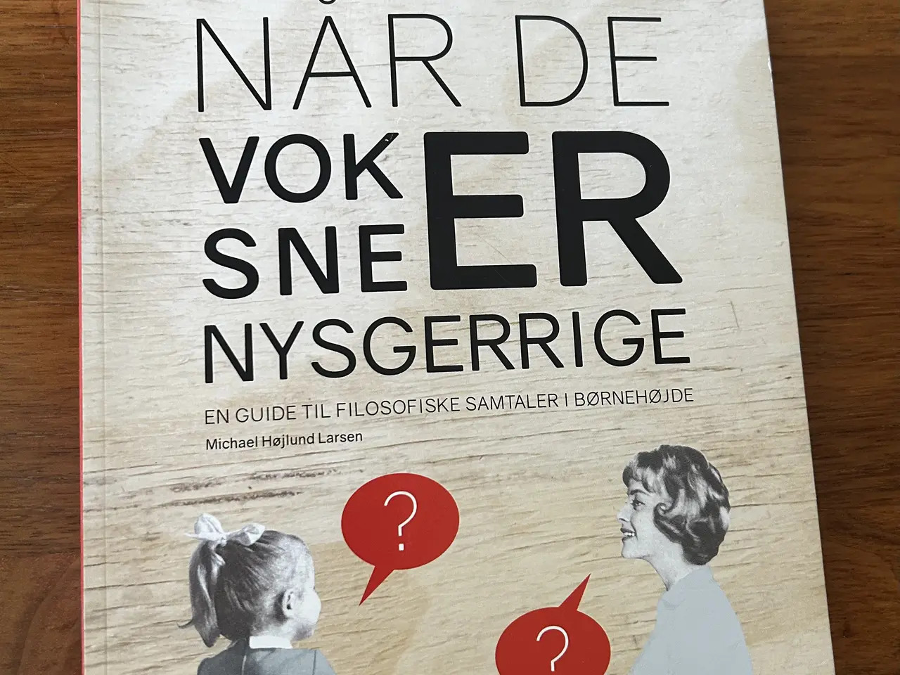 Billede 1 - Larsen, M. H. - "Når de voksne er nysgerrige"