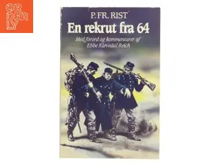 En rekrut fra 64 af P. Fr. Rist (Bog)