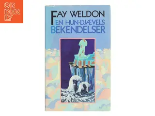 En hun-djævels bekendelser af Fay Weldon (Bog)