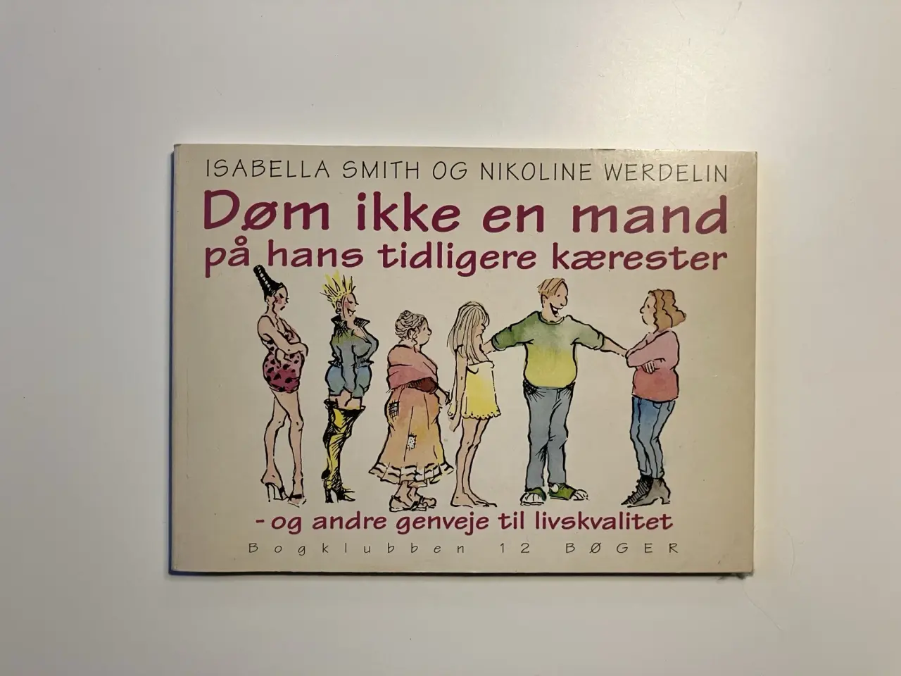 Billede 1 - Døm ikke en mand på hans tidligere kærester.