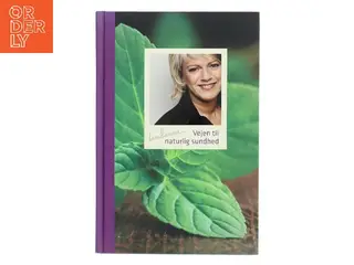 Vejen til naturlig sundhed af Lene Hansson (Bog)
