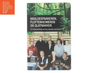 Knoldesparkeren, flottenheimeren og glatnakken af Steen Thykjær (Bog)