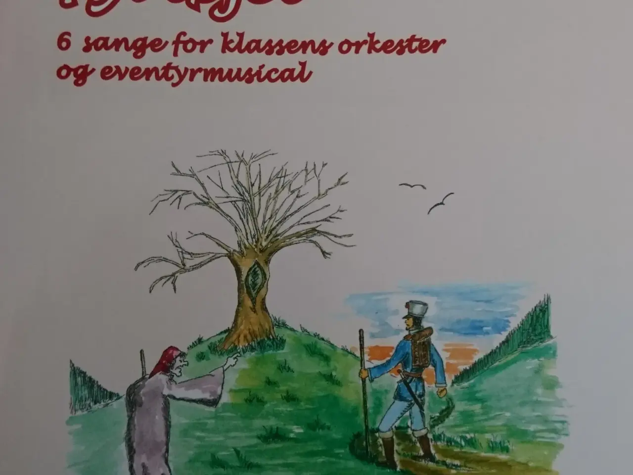 Billede 1 - Fyrtøjet (bog+cd). 6 sange for klassens orkester o
