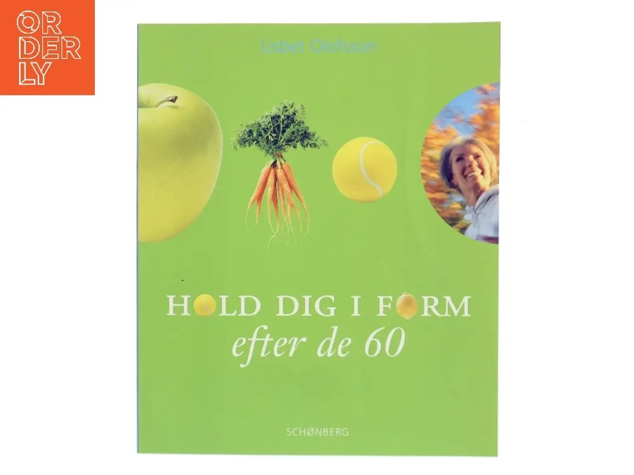 Billede 1 - Hold dig i form efter de 60 af Lisbet Olofsson (Bog)