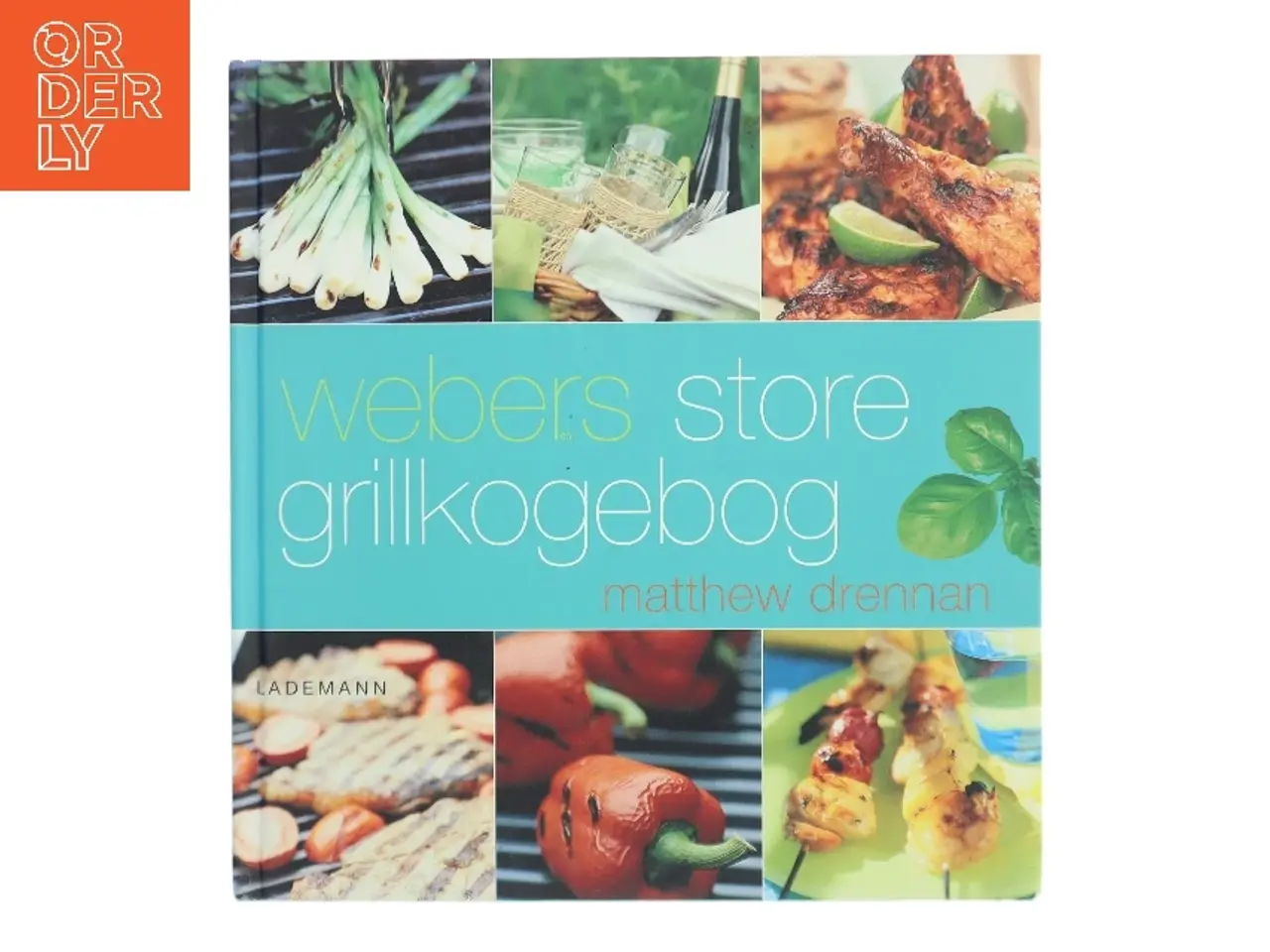 Billede 1 - Webers store grillkogebog af Matthew Drennan (Bog)