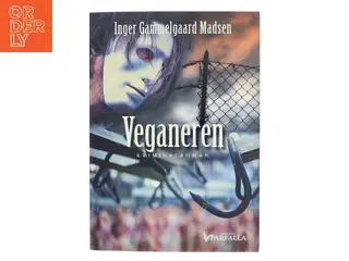 Veganeren af Inger Gammelgaard Madsen (Bog)