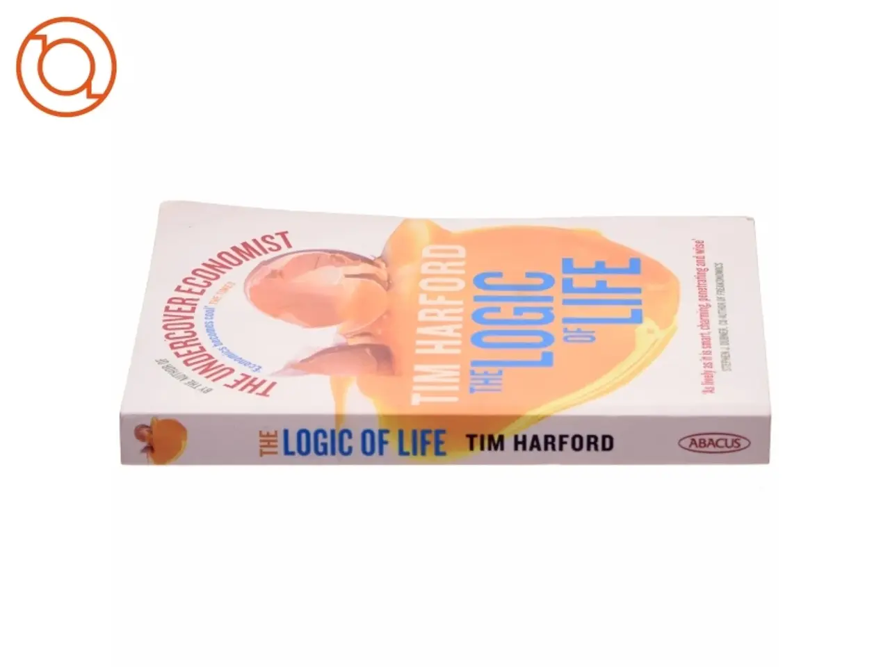 Billede 2 - The Logic of Life af Tim Harford (Bog)