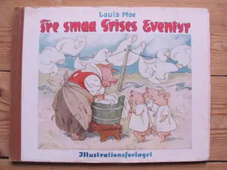 Louis Moe (1857-1945). Tre smaa Grises Eventyr