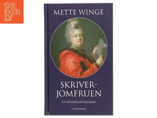 Skriverjomfruen : en guvernanteroman af Mette Winge (Bog)