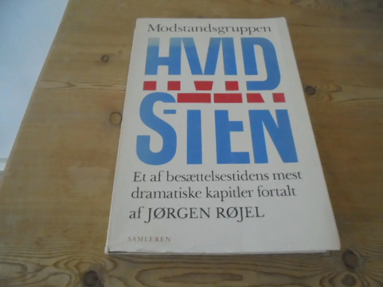 Billede 1 - MODSTANDSGRUPPEN HVIDSTEN – AF JØRGEN RØJEL – FIN 