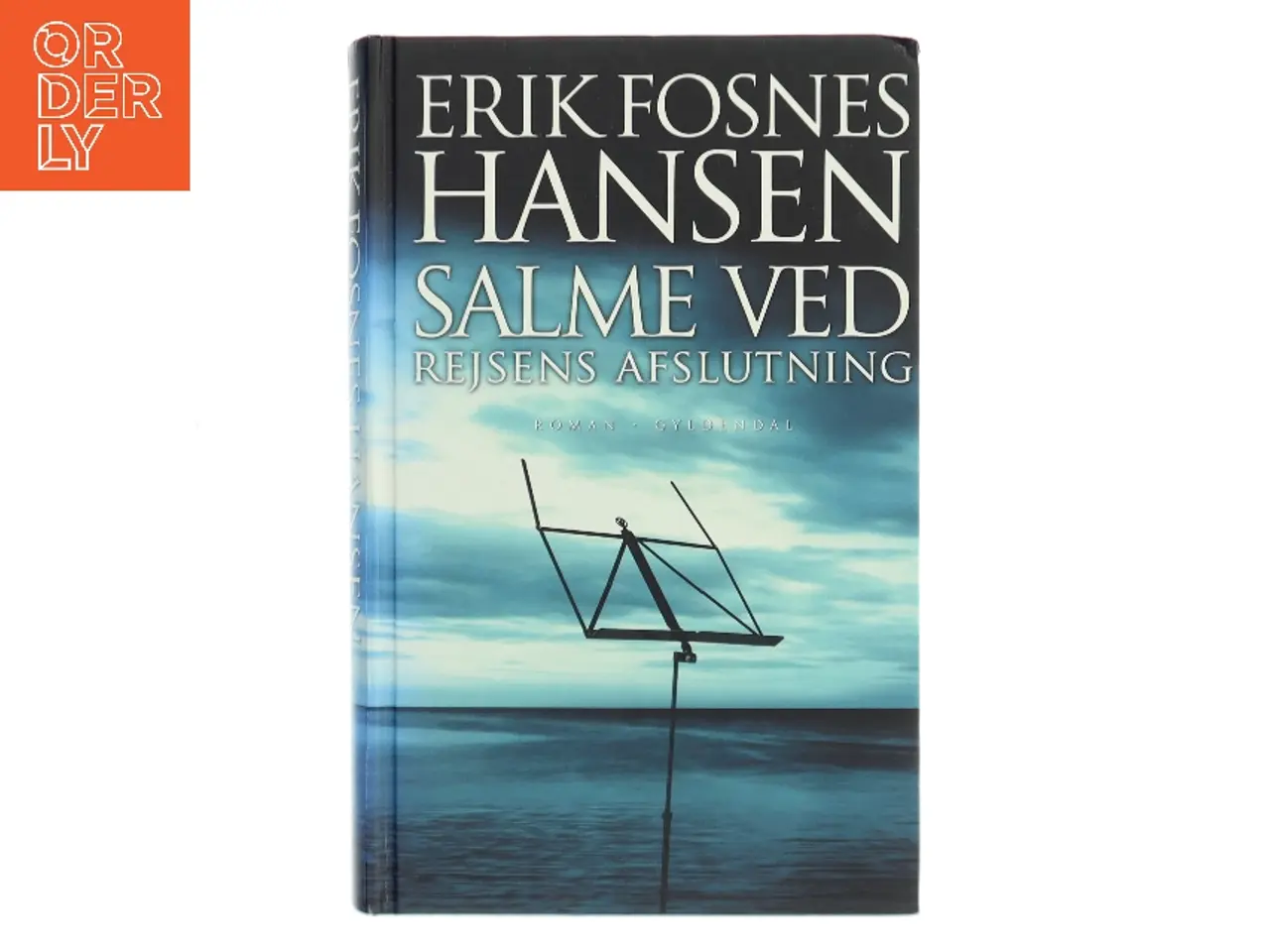 Billede 1 - Salme ved rejsens afslutning af Erik Fosnes Hansen (f. 1965) (Bog)