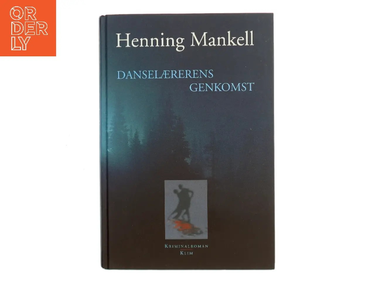 Billede 1 - Danselærerens genkomst af Henning Mankell (Bog)
