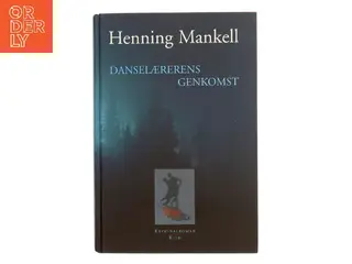 Danselærerens genkomst af Henning Mankell (Bog)