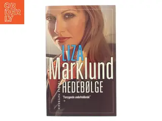 Hedebølge af Liza Marklund (Bog)