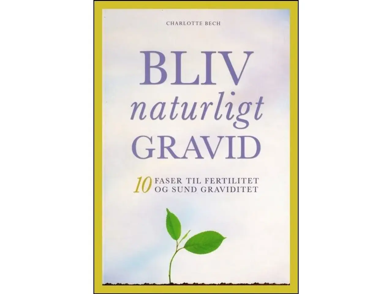 Billede 1 - Bliv naturligt Gravid