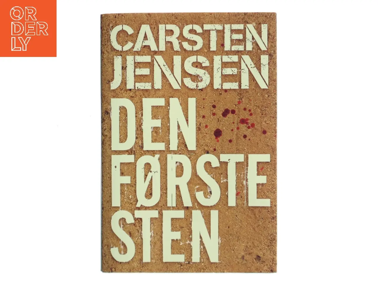 Billede 1 - Den første sten : roman af Carsten Jensen (f. 1952) (Bog)