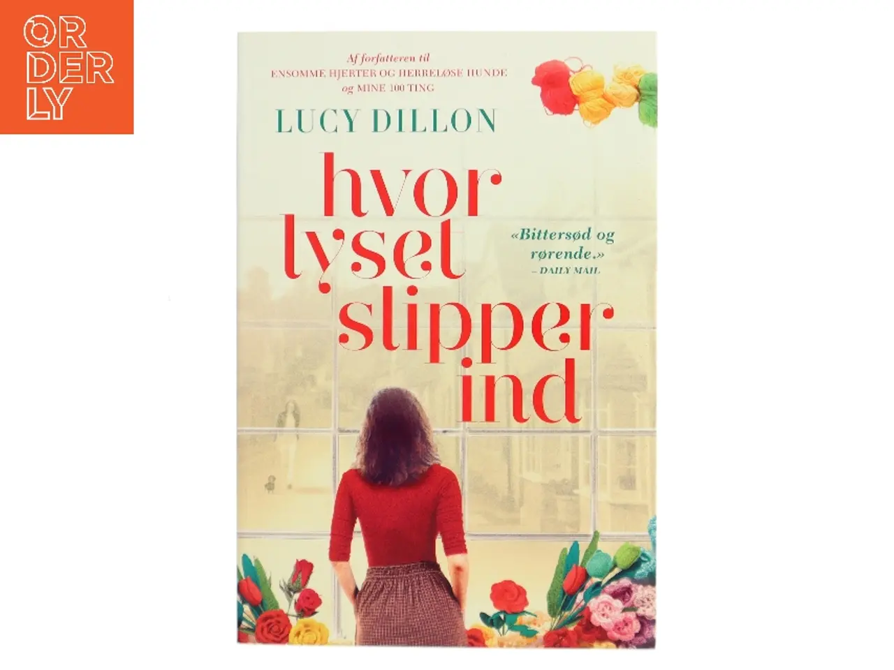 Billede 1 - Hvor lyset slipper ind af Lucy Dillon (Bog)