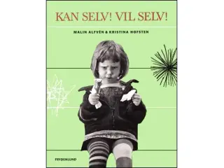 Kan selv! Vil selv!