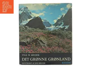 Det grønne Grønland af Tyge W. Bcher (Bog)
