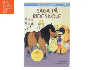 Saga på rideskole - Kommas læsestart af Pia Hagmar (Bog)
