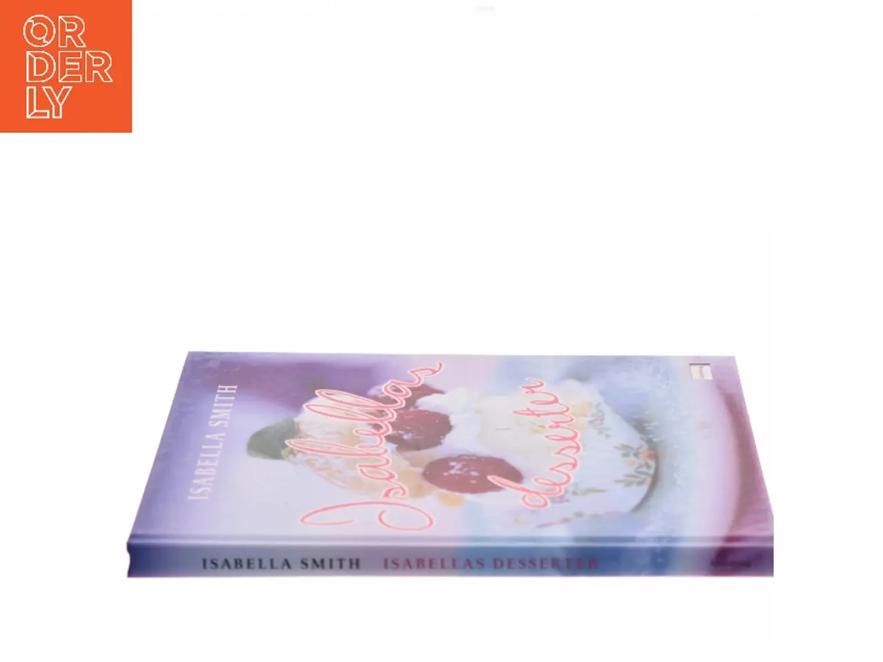 Billede 2 - Isabellas desserter af Isabella Smith (Bog)