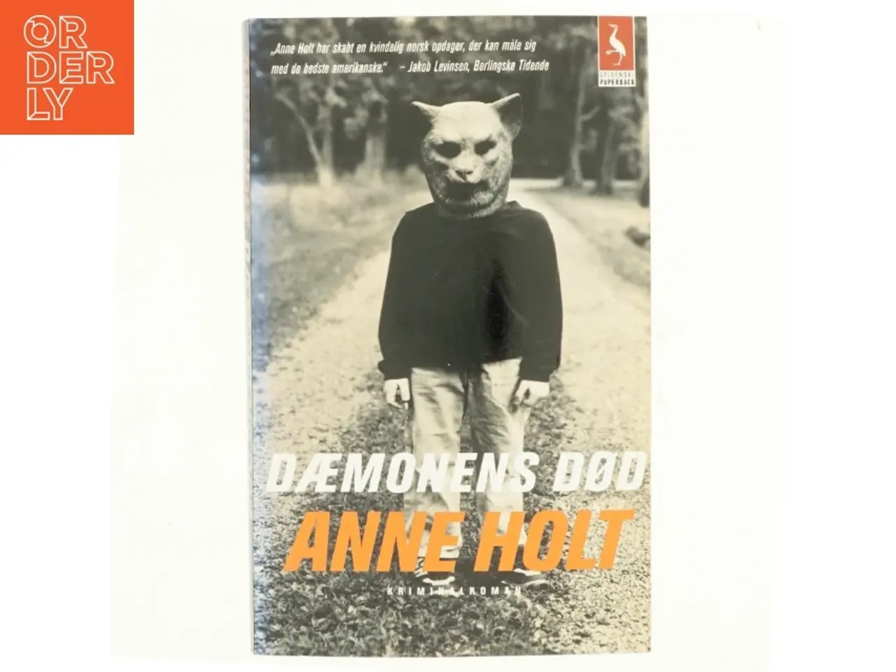 Billede 1 - Dæmonens død : kriminalroman af Anne Holt (f. 1958-11-16) (Bog)