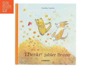 Efterår! jubler Bruno af Gunilla Ingves (Bog)