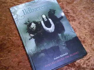 Ildbærerne, Anders Björkelid