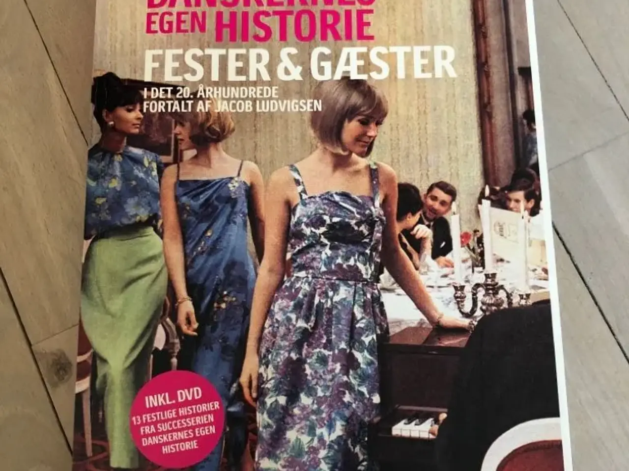 Billede 1 - Danskernes egen historie Fester & gæster