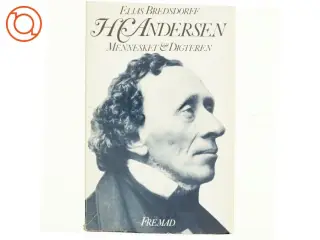H.C. Andersen. Mennesket og digteren af Elias Bredsdorff (bog)