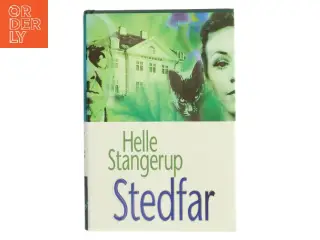 Stedfar af Helle Stangerup (Bog)